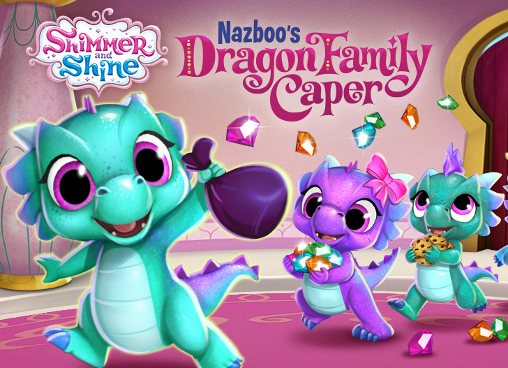 Shimmer and Shine Nazboos Dragon Family Caper Game