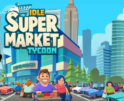 Idle Supermarket Tycoon